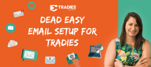 Dead easy email setup for tradies blog cover