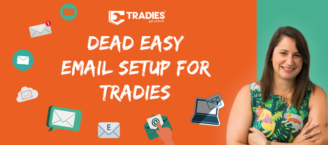 Dead easy email setup for tradies blog cover