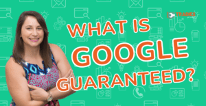 Tgo blog what is google guaranteed