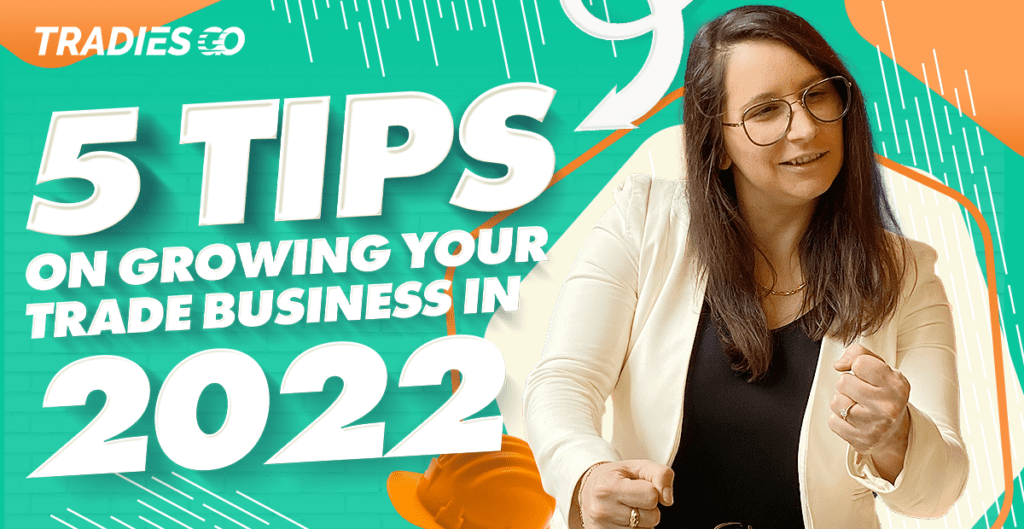 5 tips on growing your trade business in 2022
