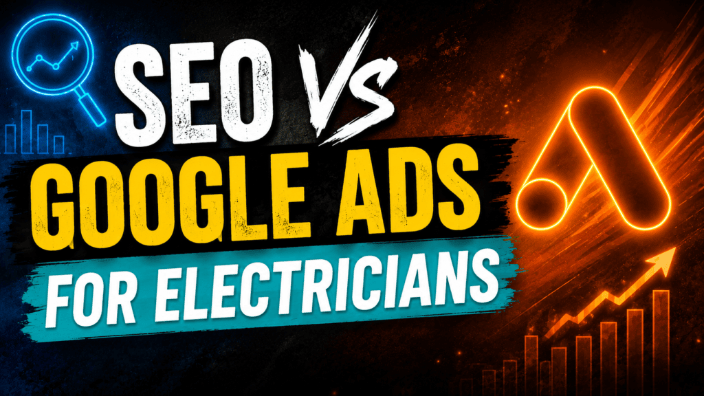 Google ads vs seo for electricians: which strategy will grow your business faster? 8 74c3e331 efff 4b45 b287 8187419734de 1